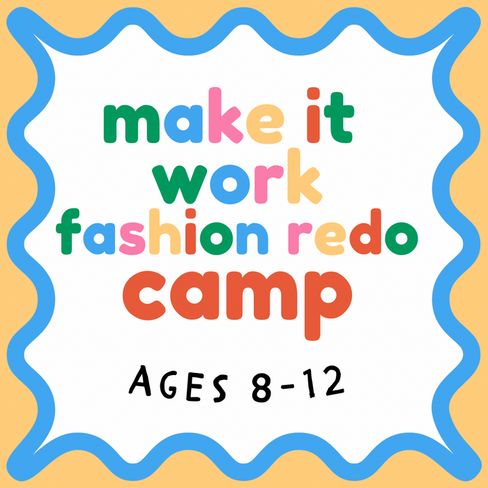 2026 Decatur | Make It Work: Fashion Redo Camp