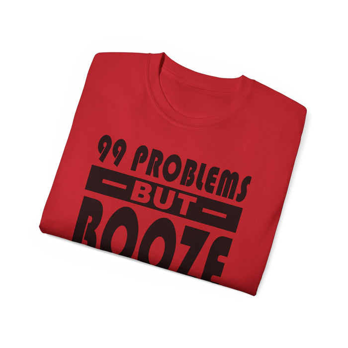 99 Problems Booze Ain't One AA dtg Tee