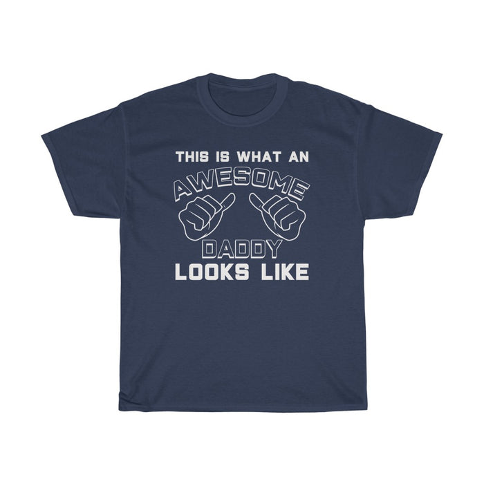 Best Daddy Gifts: "This Is What An Awesome Daddy Looks Like" Father's Day Mens T-Shirt