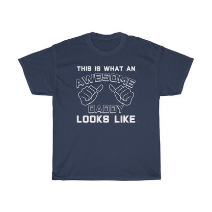 Best Daddy Gifts: "This Is What An Awesome Daddy Looks Like" Father's Day Mens T-Shirt
