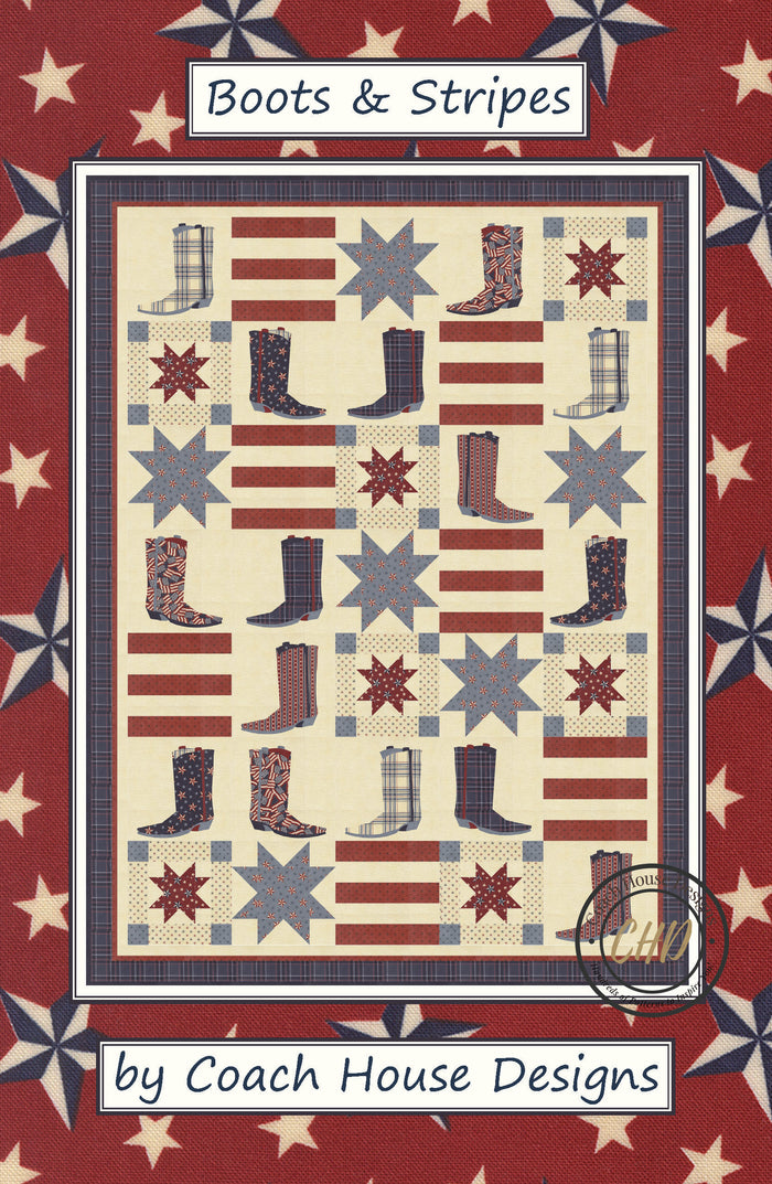 Cover page of an Americana inspired lap quilt pattern with blue and red boots, stars and stripes on a beige background. Pattern is titled 'Boots and Stripes' by Coach House Designs.