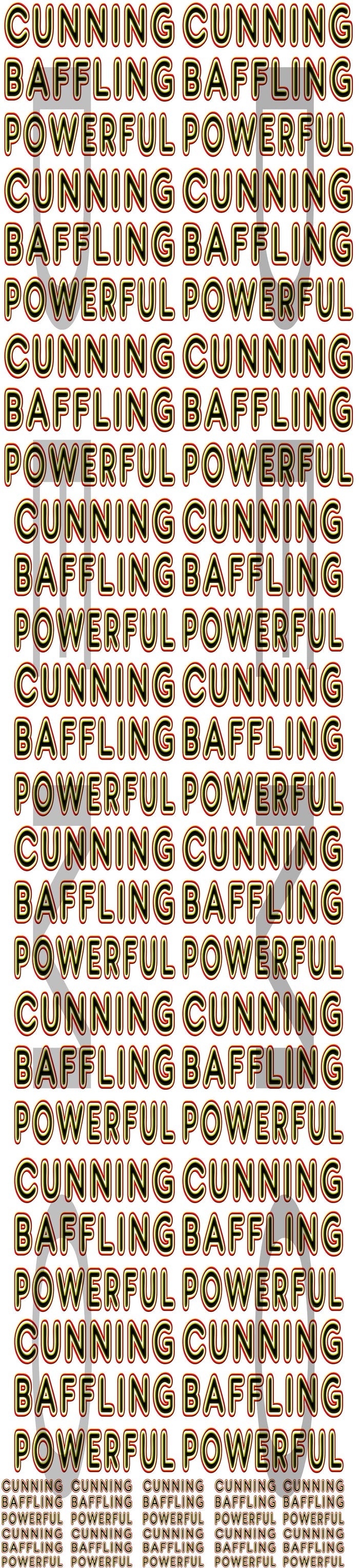 Cunning Baffling Powerful