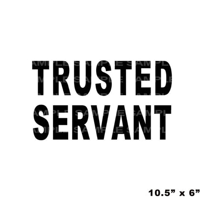 25 / Trusted Servant
