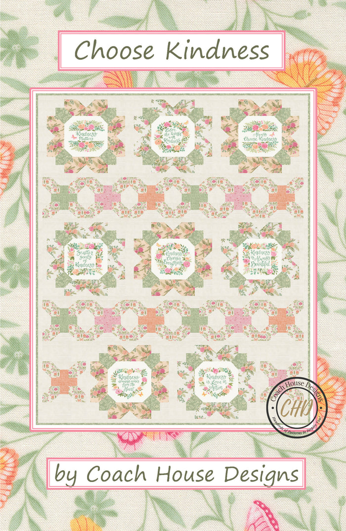 Choose Kindness Downloadable PDF Quilt Pattern