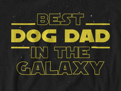 Best Dog Dad In The Galaxy T-Shirt