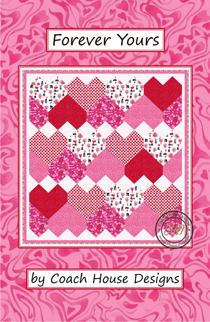Forever Yours Quilt Pattern
