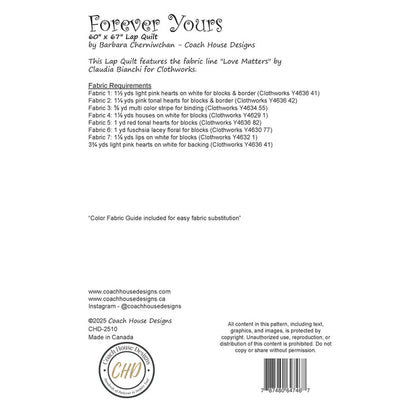 Textual information about a lap quilt sewing pattern titled 'Forever Yours' by Coach House Designs. This page contains information about the design specifications and fabric requirements to make the quilt.