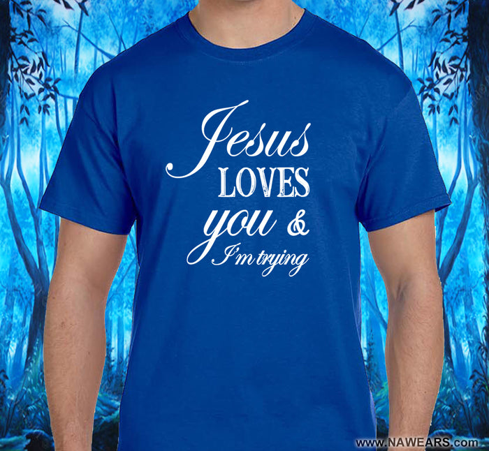 Jesus Loves You  SS/LS Tee