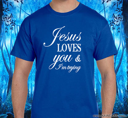 Jesus Loves You  SS/LS Tee