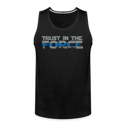 Men’s Premium Tank - Trust the Force - black