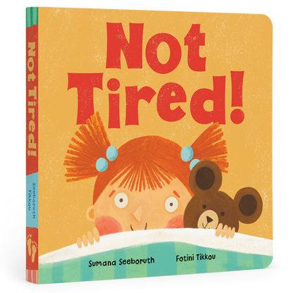 Not Tired!