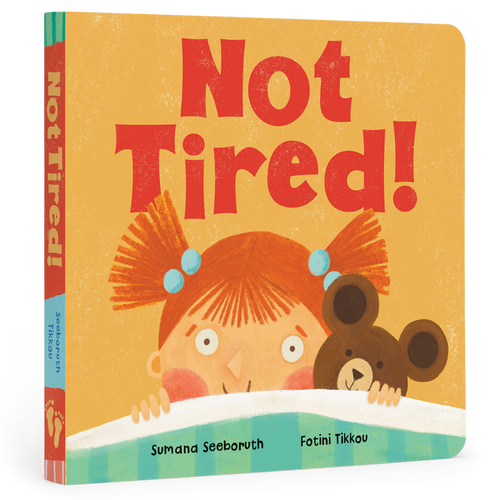 Not Tired!
