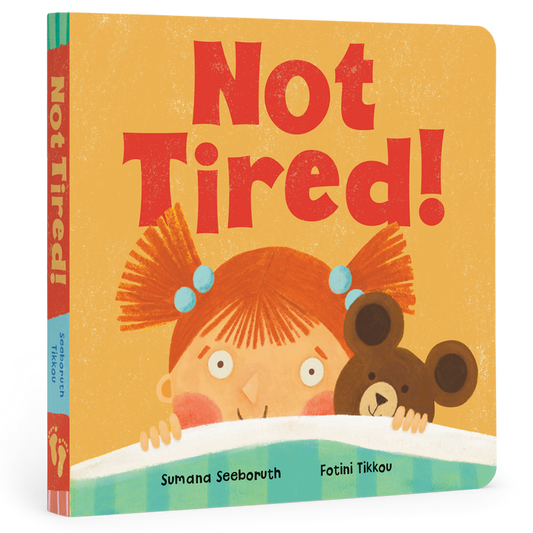 Not Tired!
