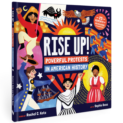 Rise Up! Powerful Protests in American History
