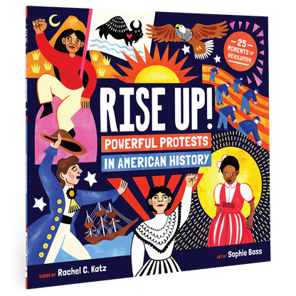 Rise Up! Powerful Protests in American History