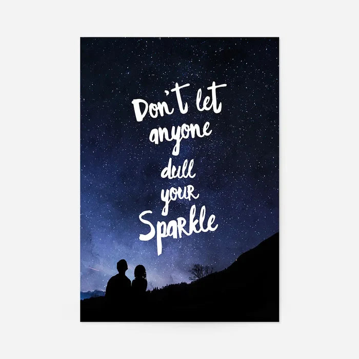 Sparkle Typography Sky Quote Print: "Don't Let Anyone Dull Your Sparkle" on a starry night sky with silhouettes.