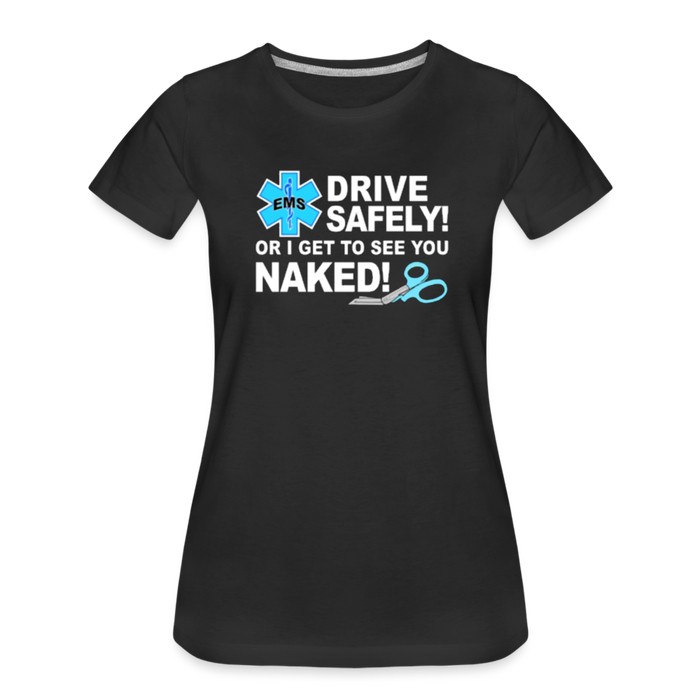 Women’s Premium T-Shirt - EMS Drive Safely! - black